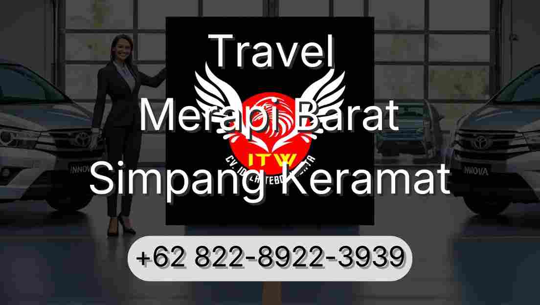 Travel Merapi Barat Simpang Keramat