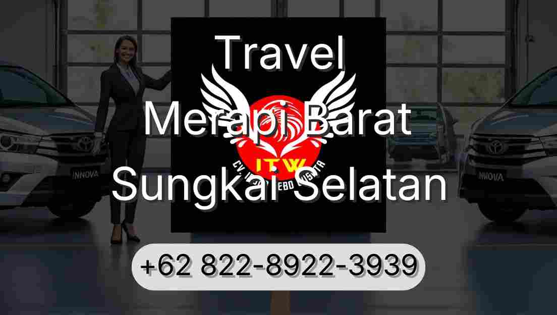 Travel Merapi Barat Sungkai Selatan