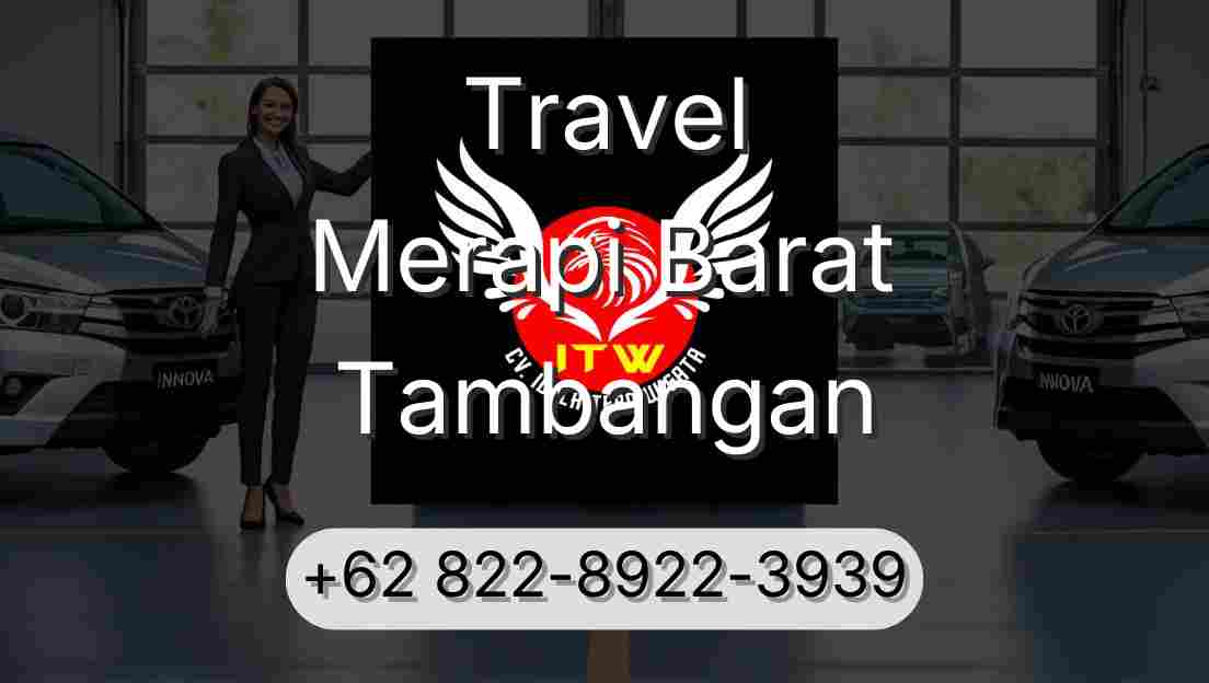 Travel Merapi Barat Tambangan