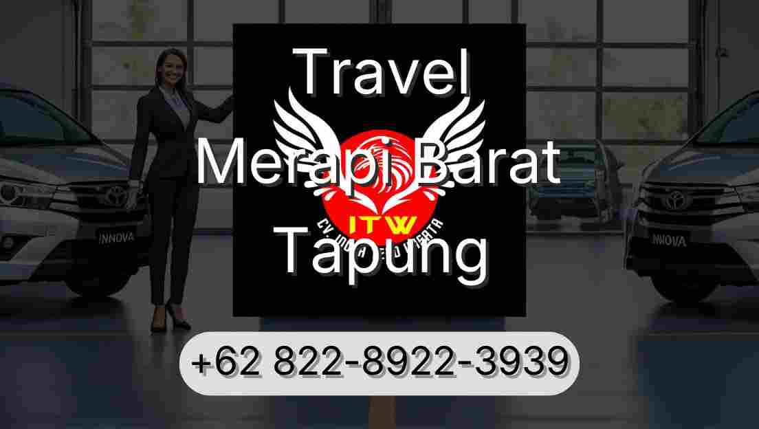 Travel Merapi Barat Tapung