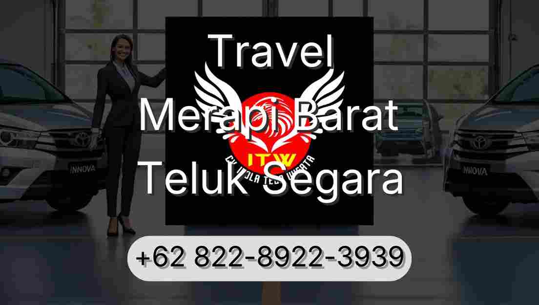 Travel Merapi Barat Teluk Segara