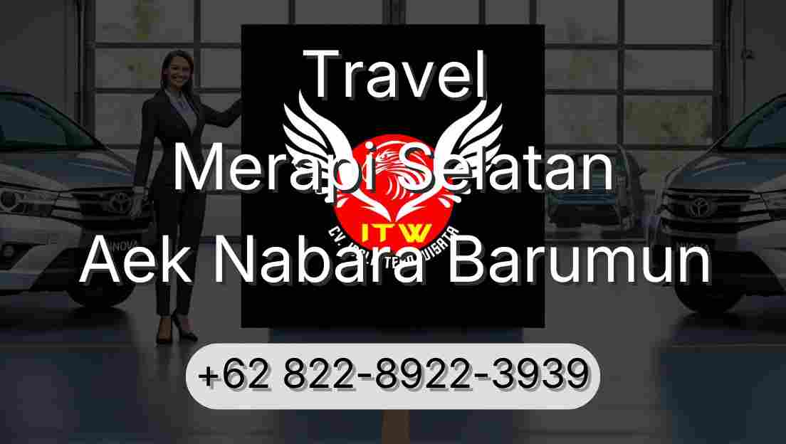 Travel Merapi Selatan Aek Nabara Barumun