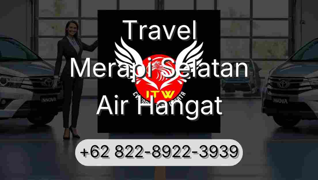 Travel Merapi Selatan Air Hangat