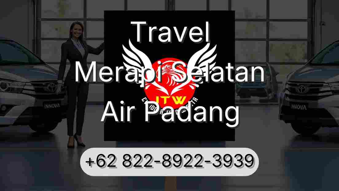 Travel Merapi Selatan Air Padang