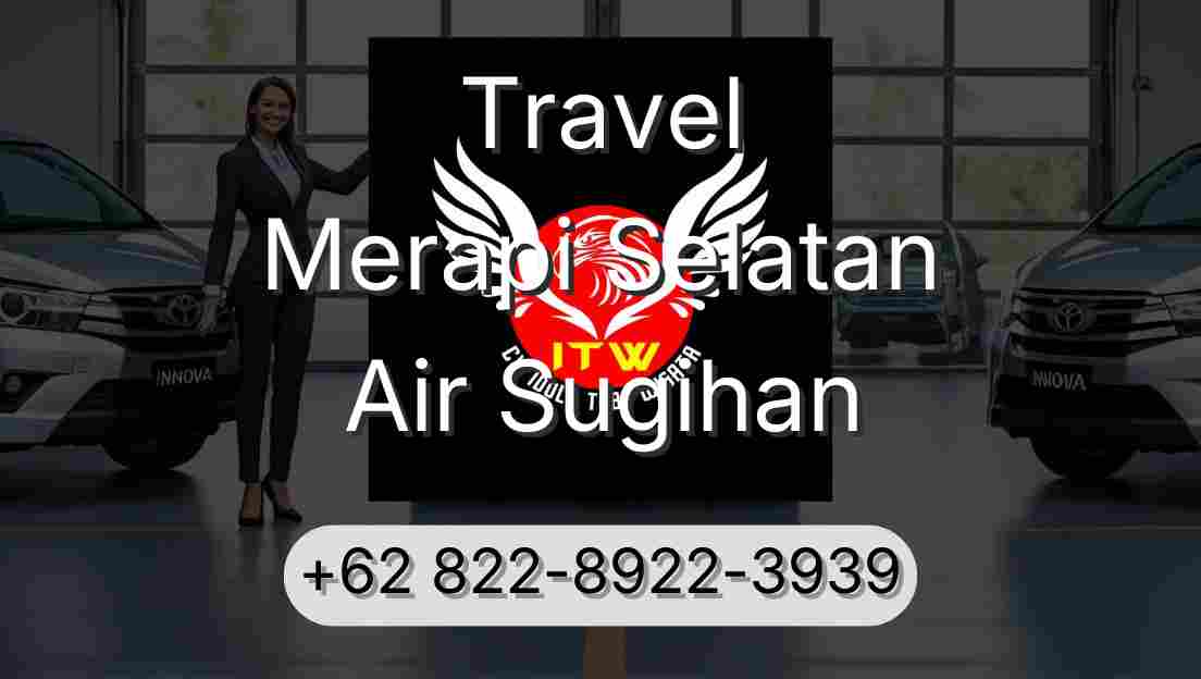 Travel Merapi Selatan Air Sugihan