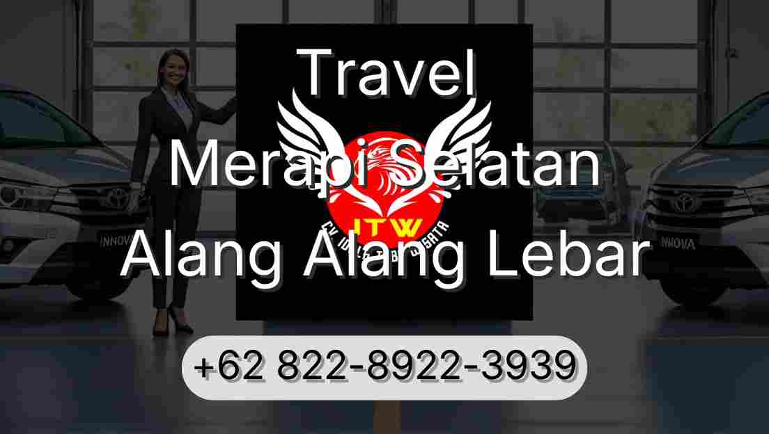 Travel Merapi Selatan Alang Alang Lebar