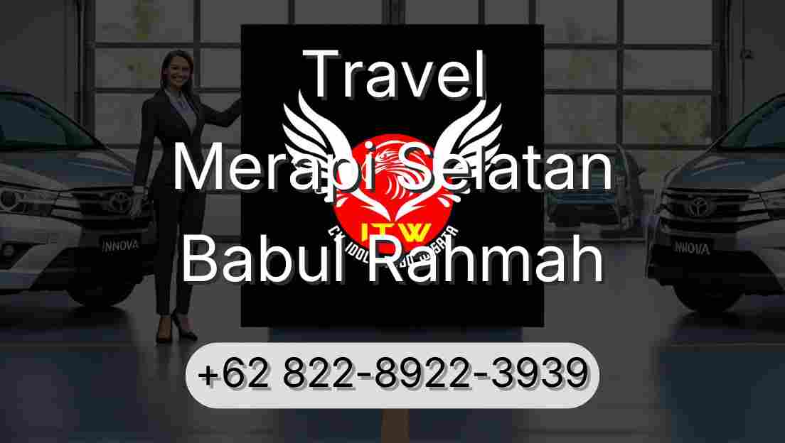 Travel Merapi Selatan Babul Rahmah