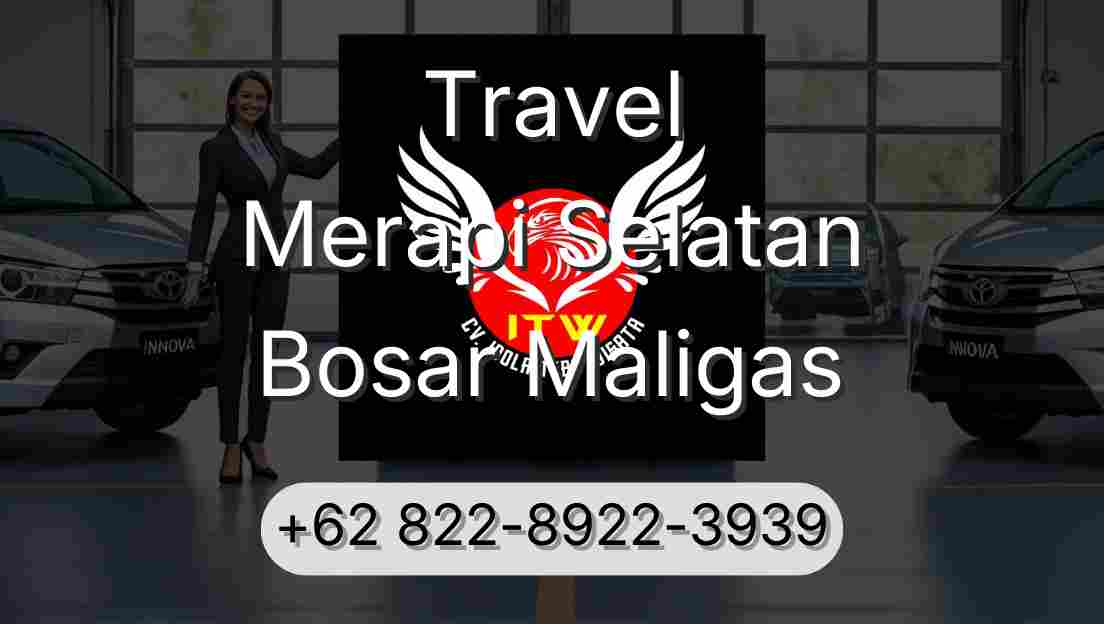 Travel Merapi Selatan Bosar Maligas