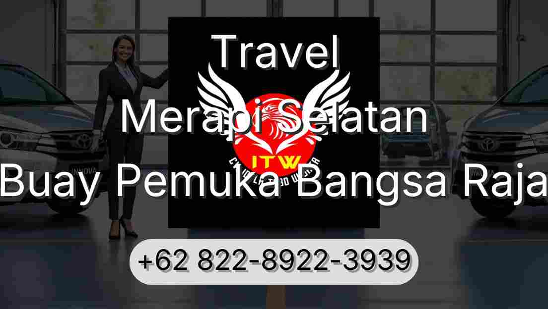 Travel Merapi Selatan Buay Pemuka Bangsa Raja