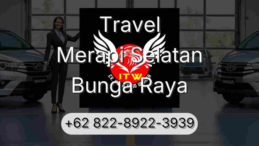 Travel Merapi Selatan Bunga Raya