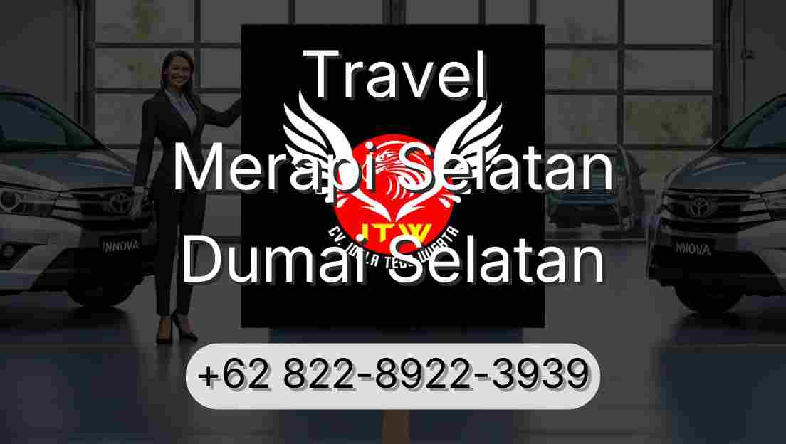 Travel Merapi Selatan Dumai Selatan