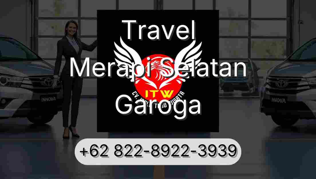 Travel Merapi Selatan Garoga