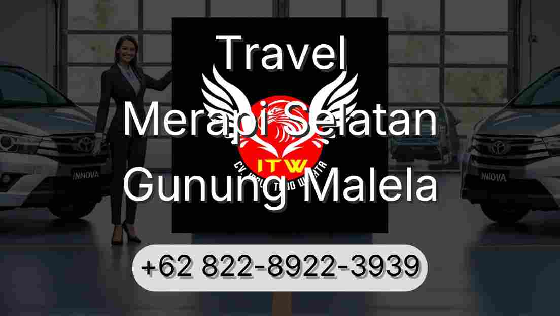 Travel Merapi Selatan Gunung Malela