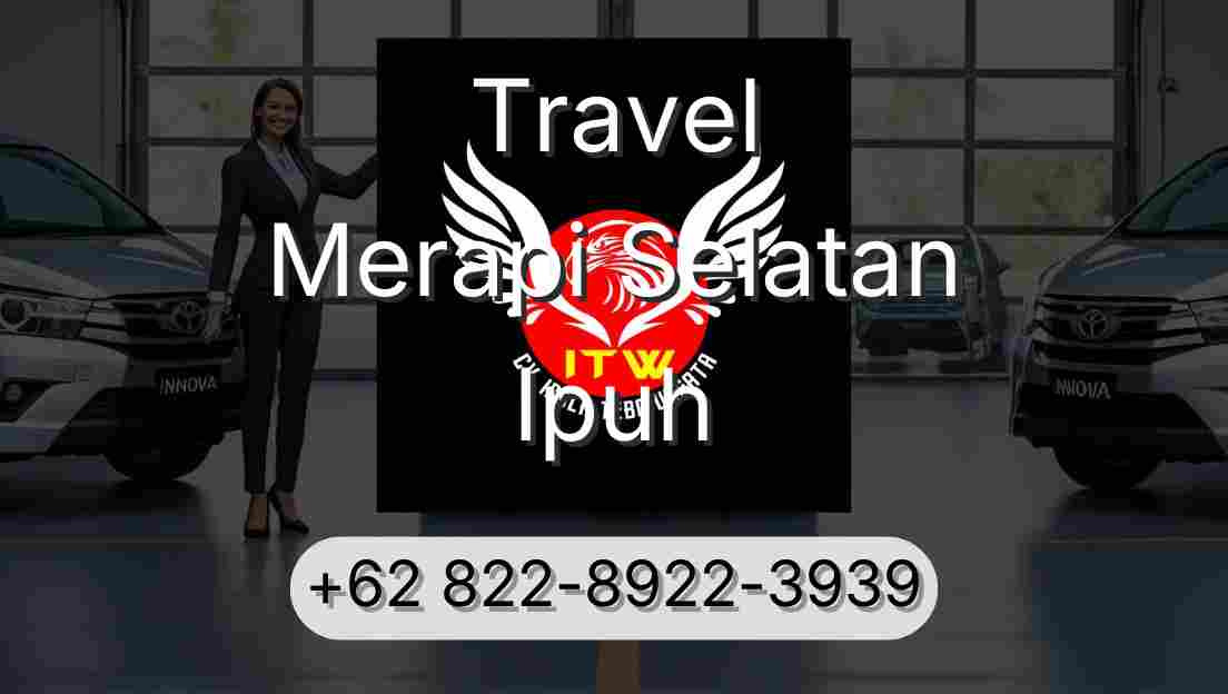 Travel Merapi Selatan Ipuh