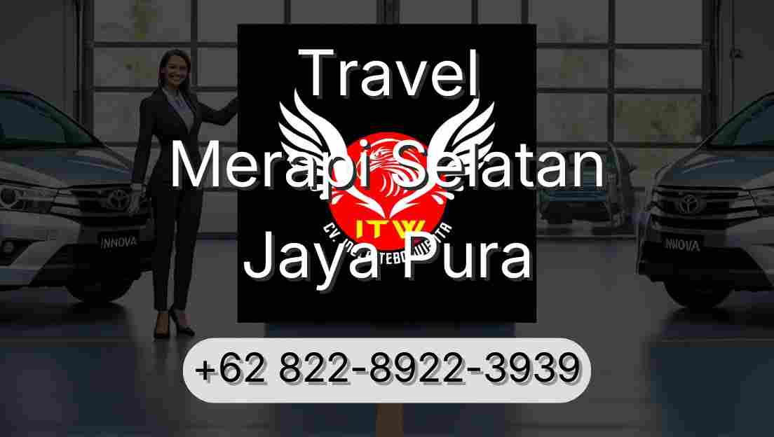 Travel Merapi Selatan Jaya Pura