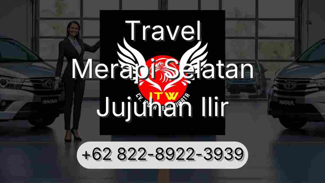 Travel Merapi Selatan Jujuhan Ilir