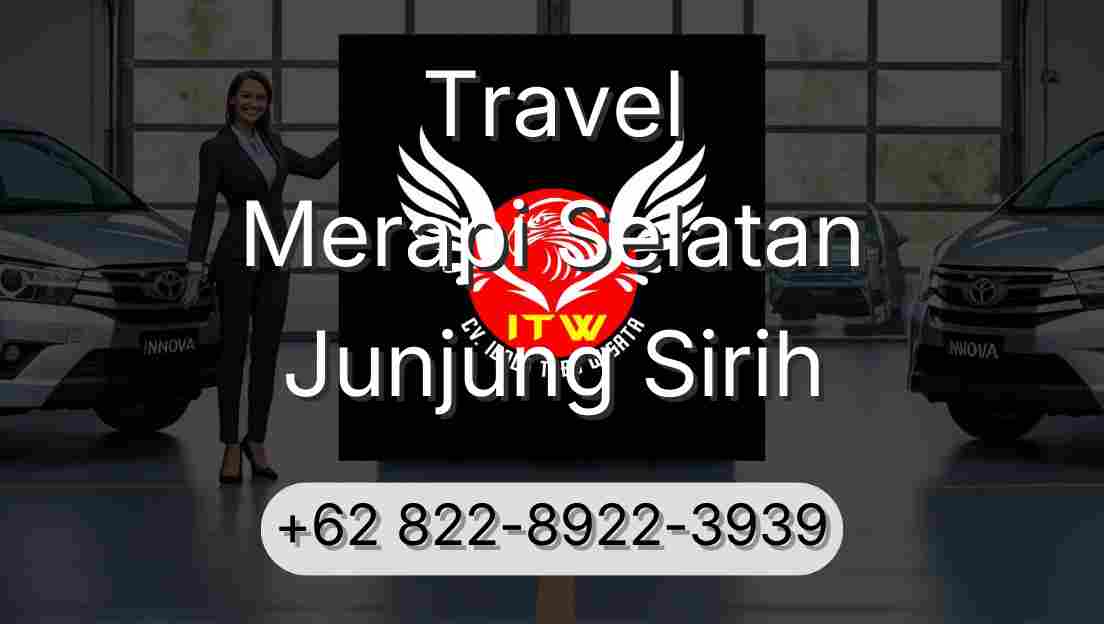 Travel Merapi Selatan Junjung Sirih