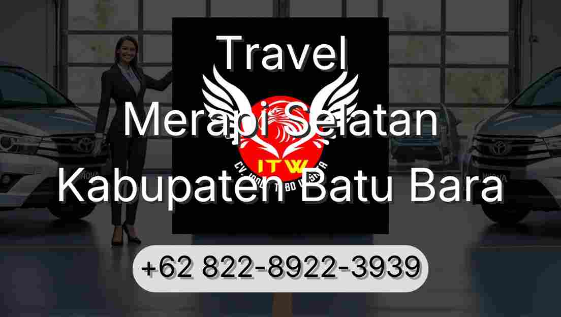 Travel Merapi Selatan Kabupaten Batu Bara