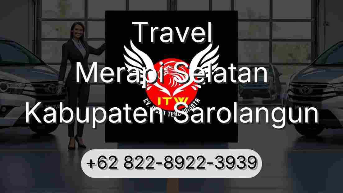 Travel Merapi Selatan Kabupaten Sarolangun