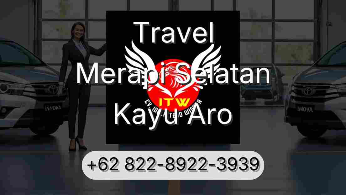 Travel Merapi Selatan Kayu Aro