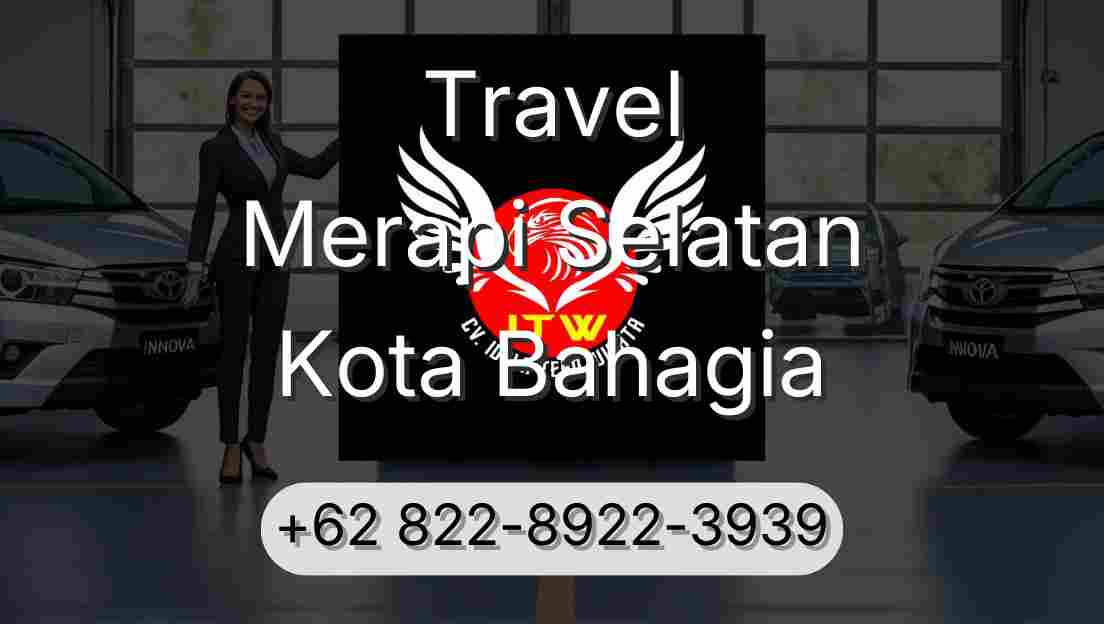 Travel Merapi Selatan Kota Bahagia
