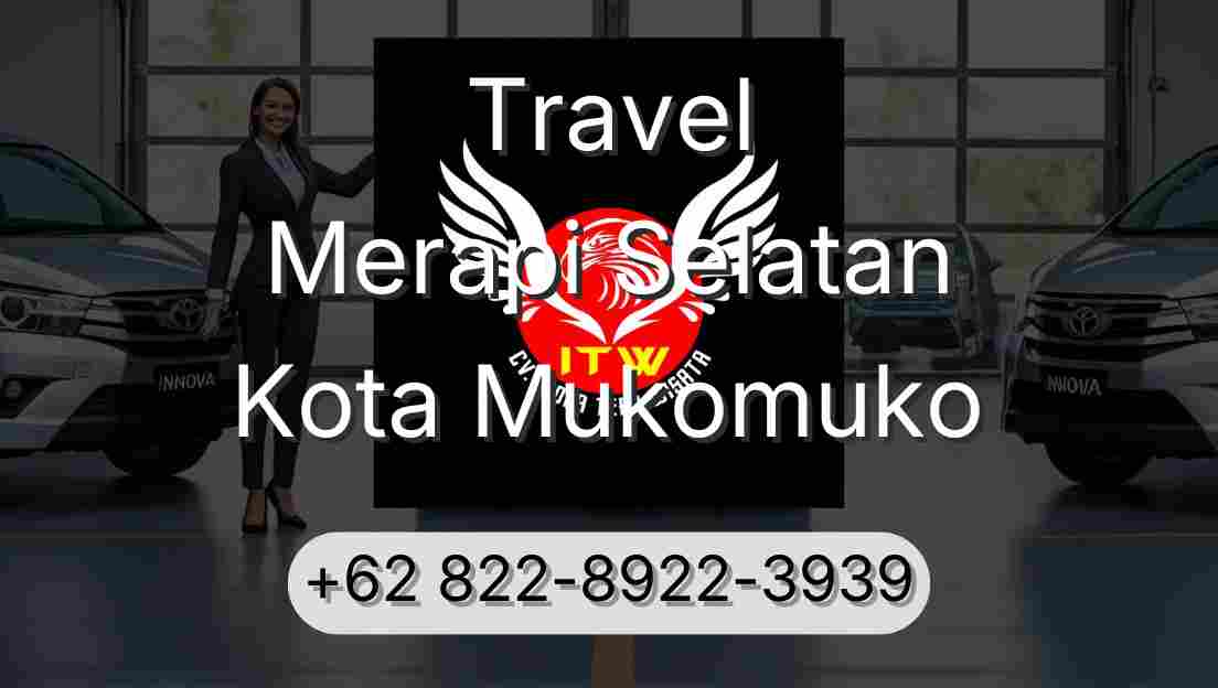 Travel Merapi Selatan Kota Mukomuko