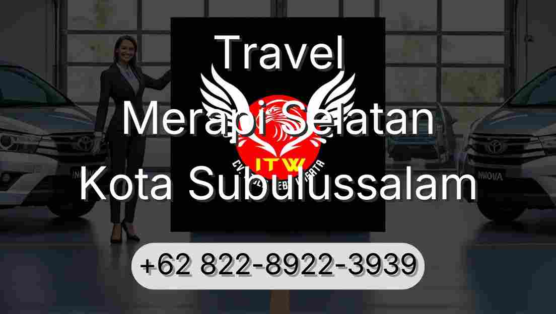 Travel Merapi Selatan Kota Subulussalam