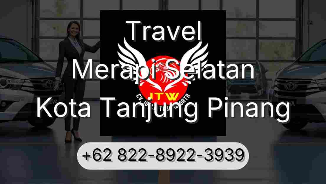 Travel Merapi Selatan Kota Tanjung Pinang