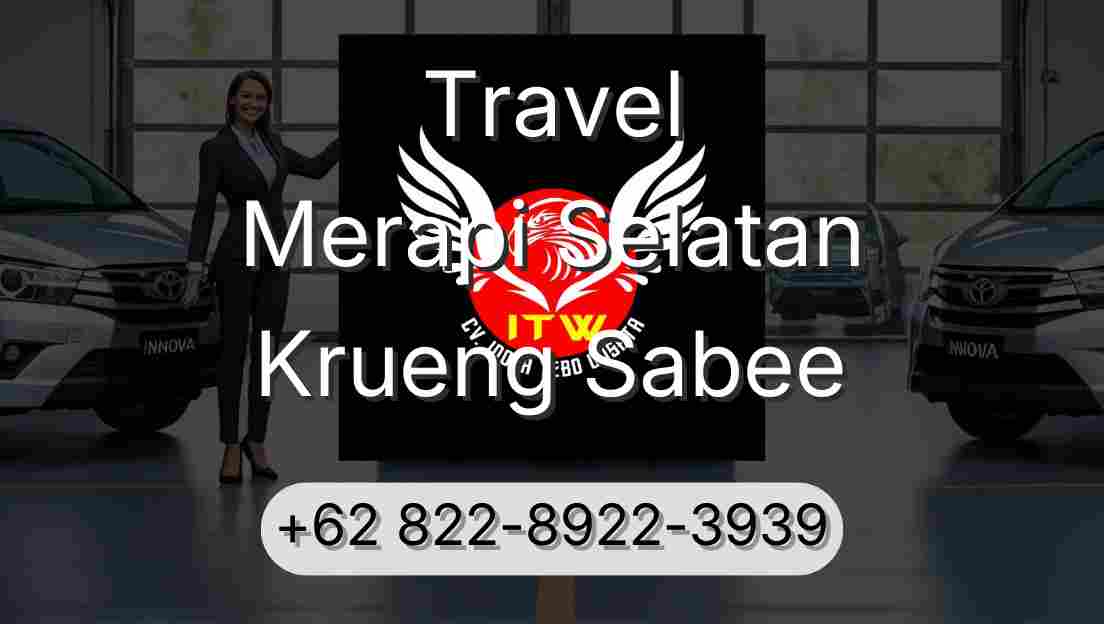 Travel Merapi Selatan Krueng Sabee
