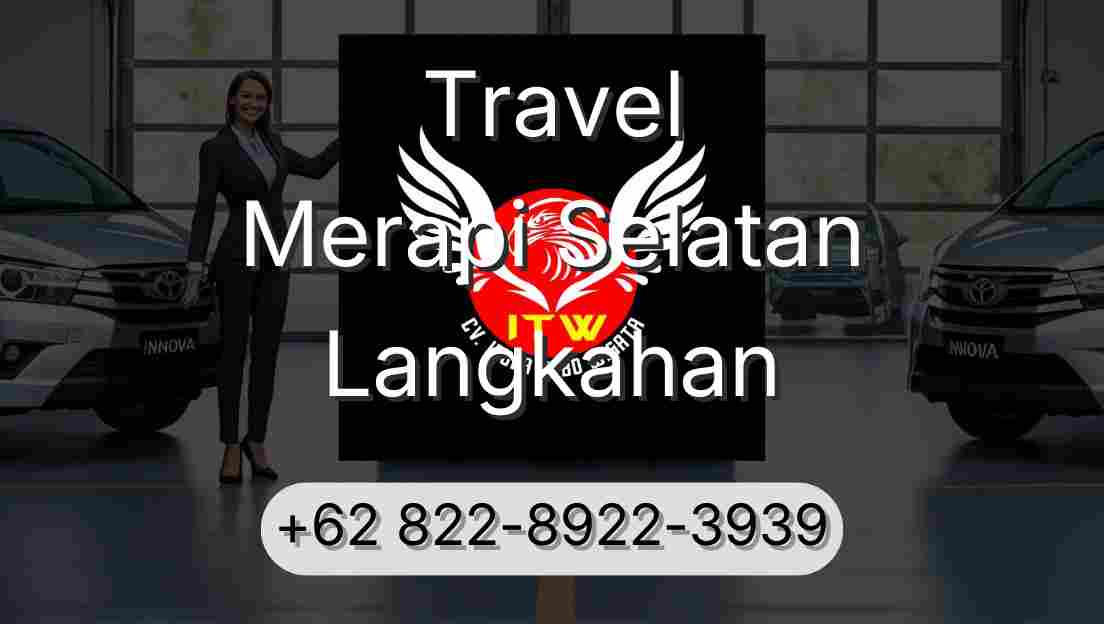 Travel Merapi Selatan Langkahan