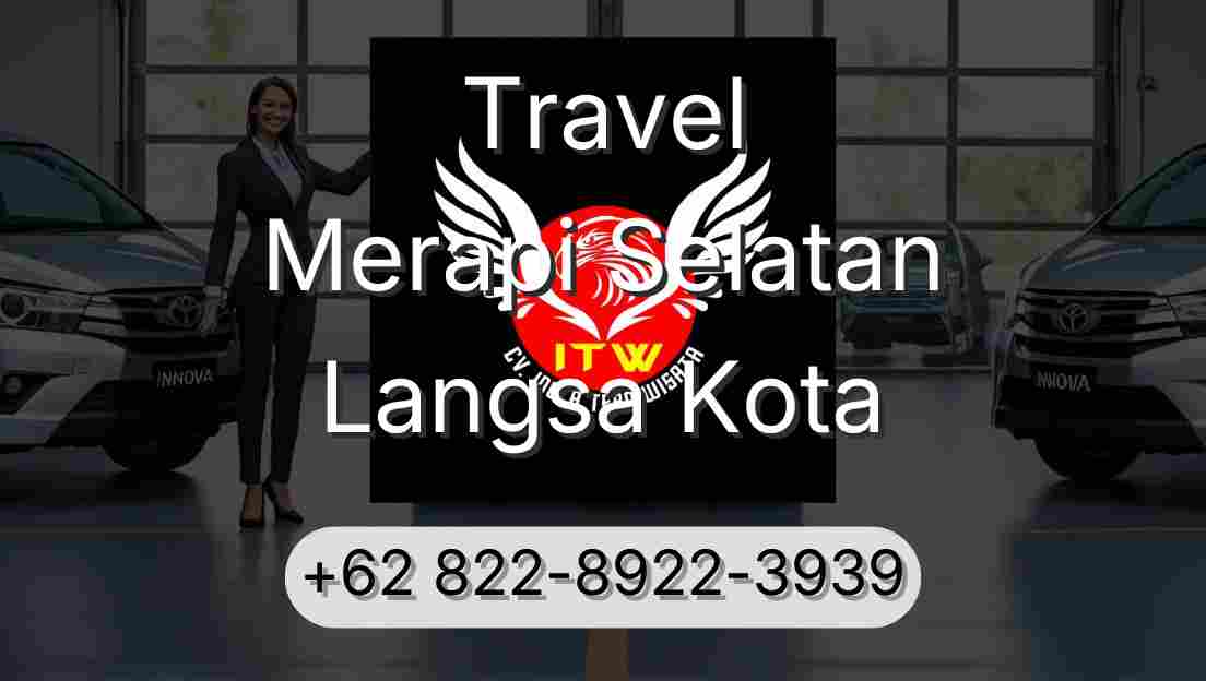 Travel Merapi Selatan Langsa Kota