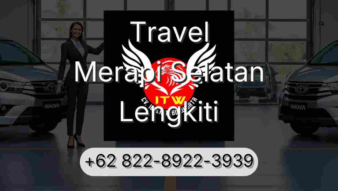 Travel Merapi Selatan Lengkiti