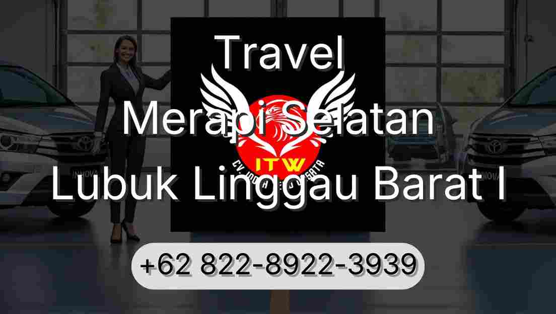 Travel Merapi Selatan Lubuk Linggau Barat I