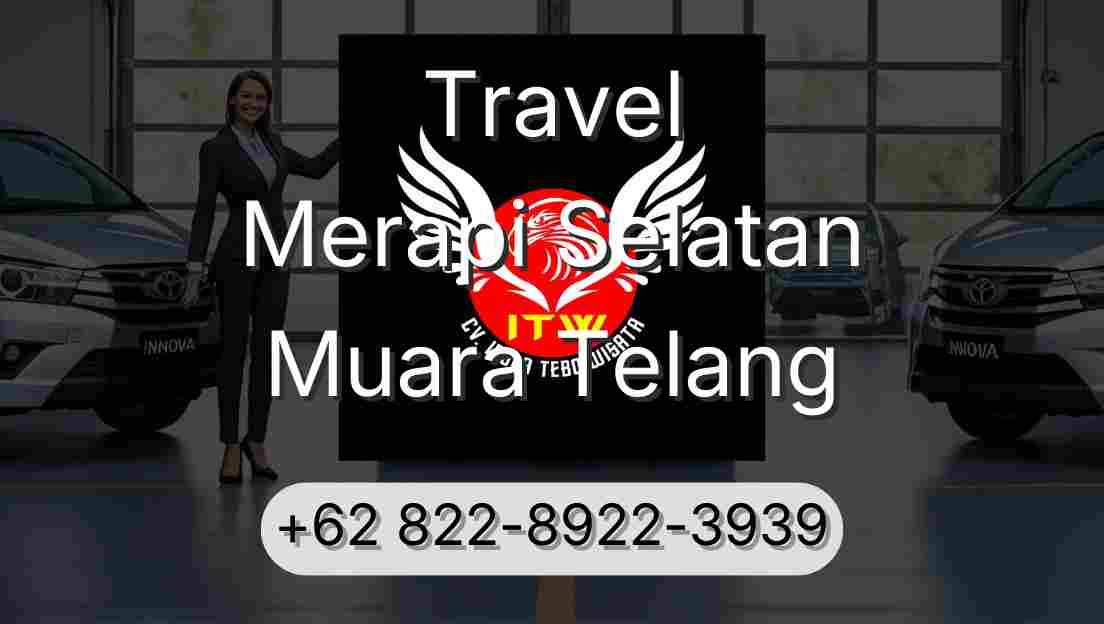 Travel Merapi Selatan Muara Telang