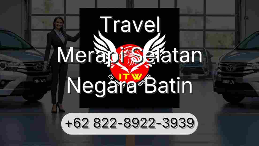 Travel Merapi Selatan Negara Batin