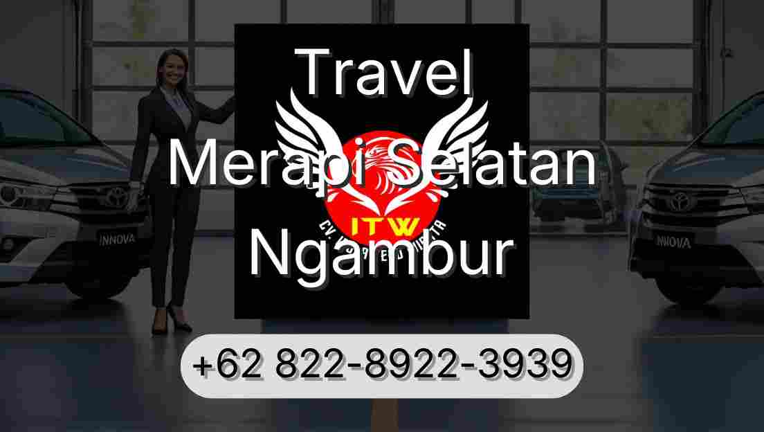 Travel Merapi Selatan Ngambur