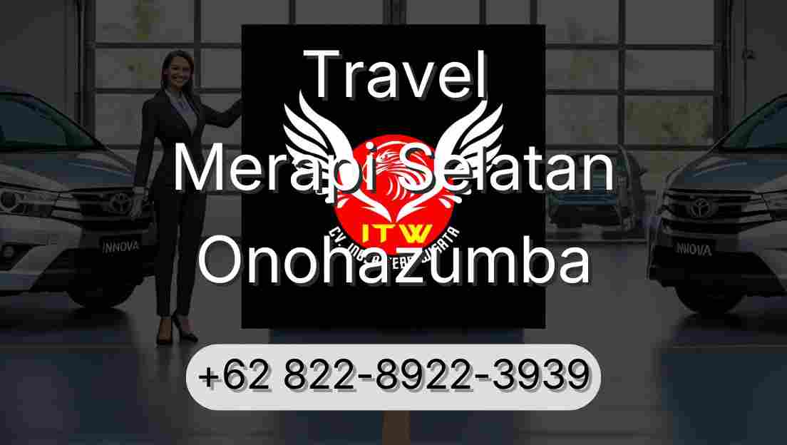 Travel Merapi Selatan Onohazumba