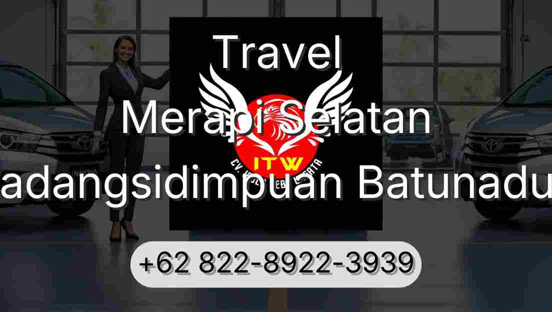 Travel Merapi Selatan Padangsidimpuan Batunadua
