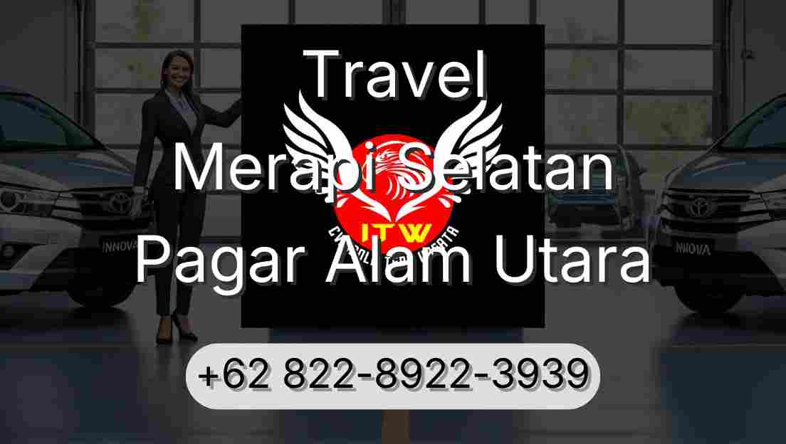 Travel Merapi Selatan Pagar Alam Utara
