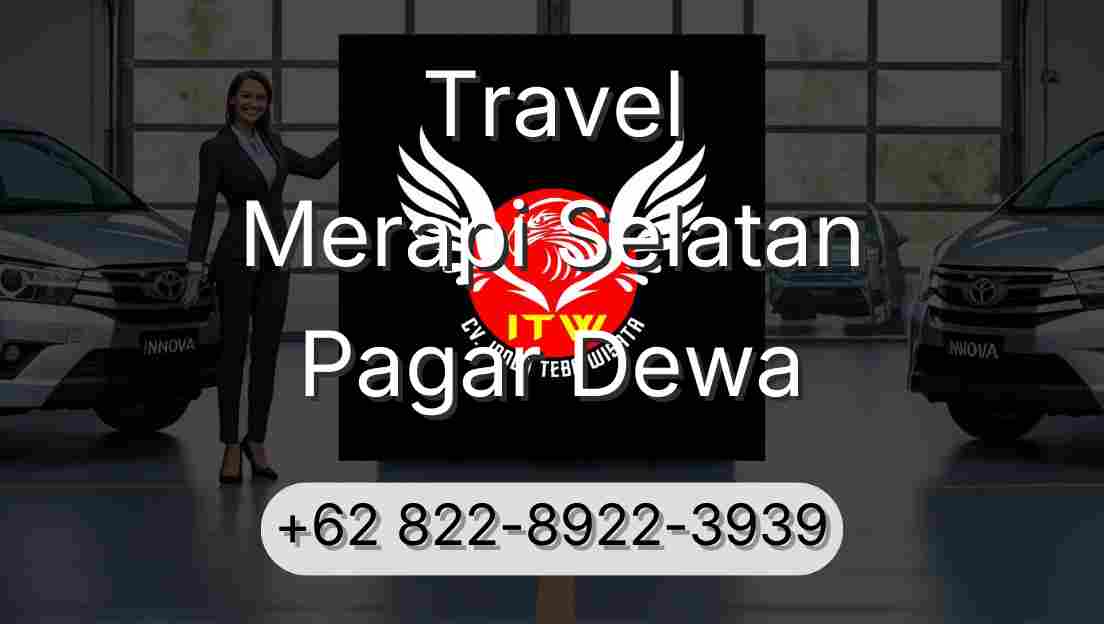 Travel Merapi Selatan Pagar Dewa