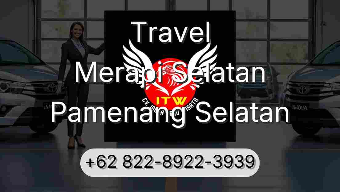Travel Merapi Selatan Pamenang Selatan