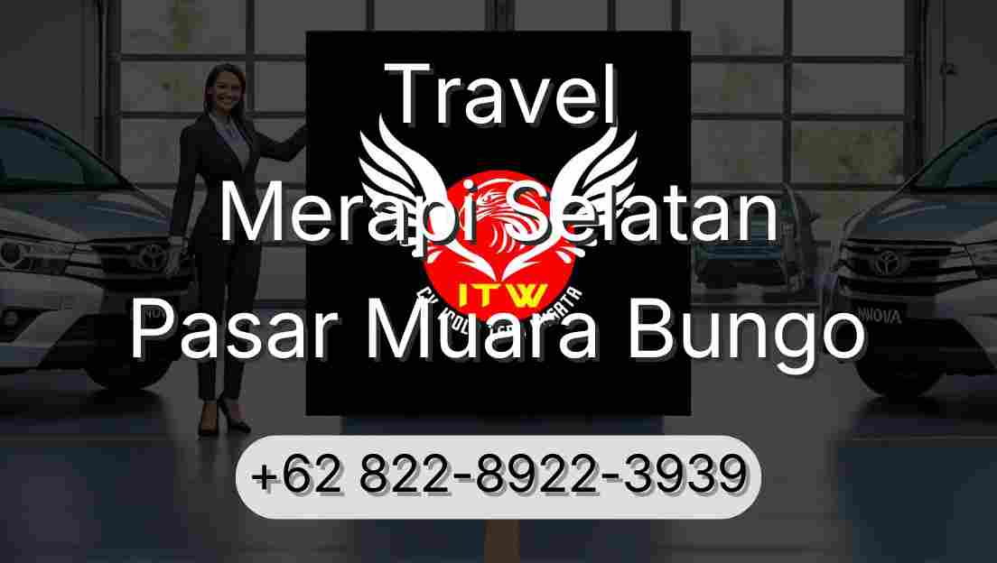 Travel Merapi Selatan Pasar Muara Bungo