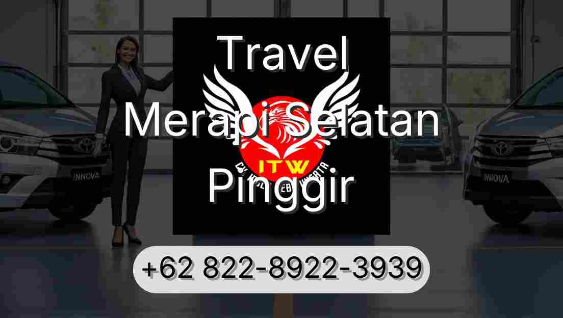 Travel Merapi Selatan Pinggir