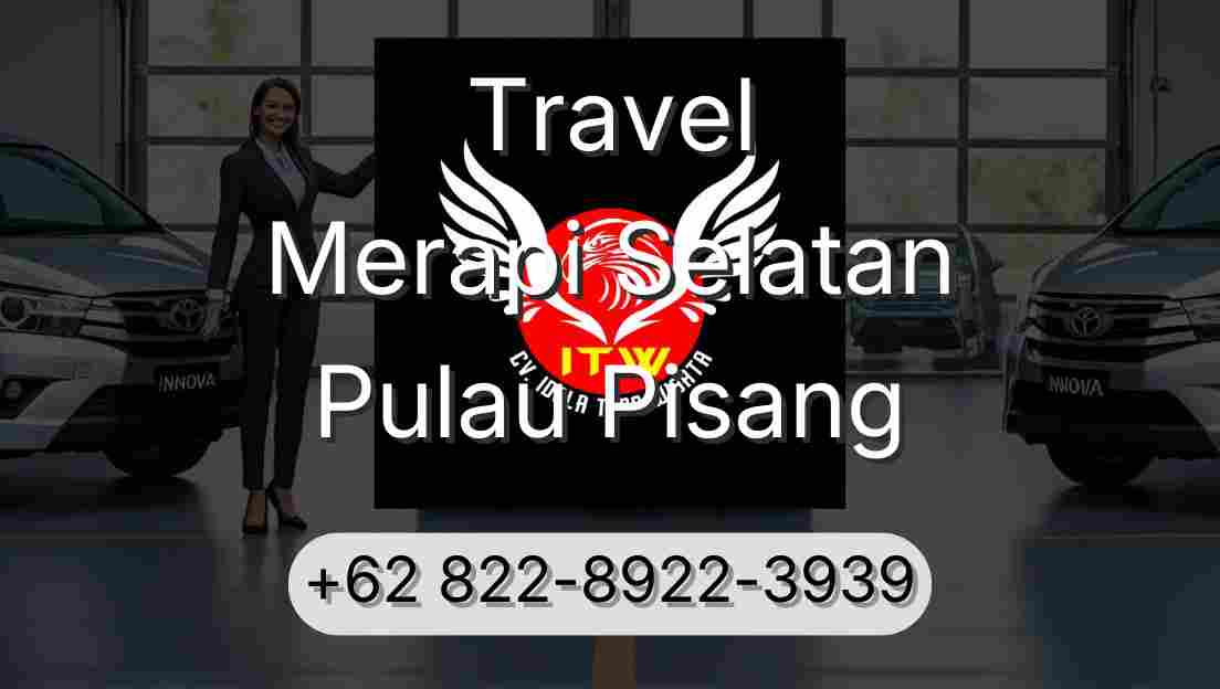 Travel Merapi Selatan Pulau Pisang