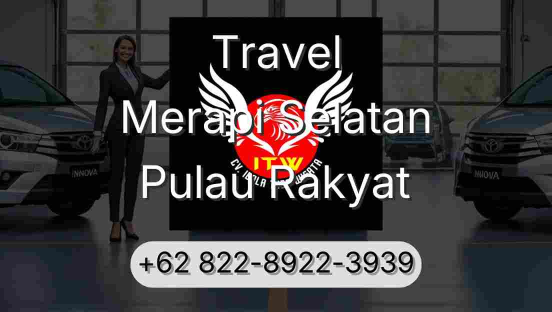 Travel Merapi Selatan Pulau Rakyat
