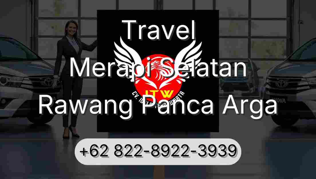 Travel Merapi Selatan Rawang Panca Arga