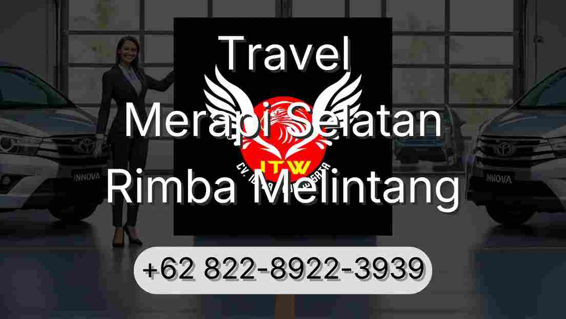 Travel Merapi Selatan Rimba Melintang