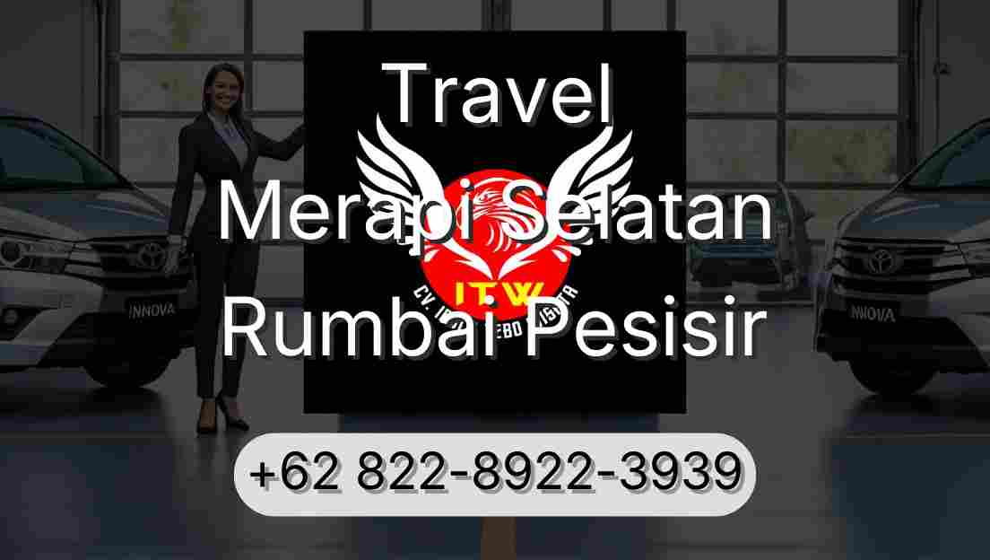 Travel Merapi Selatan Rumbai Pesisir