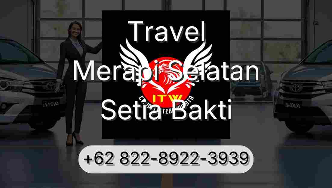 Travel Merapi Selatan Setia Bakti