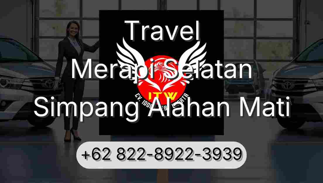 Travel Merapi Selatan Simpang Alahan Mati